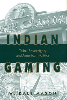 Indian Gaming: Tribal Sovereignty