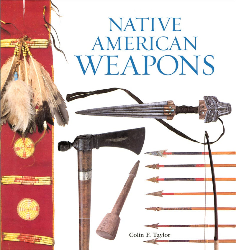 Native American Weapons -pb