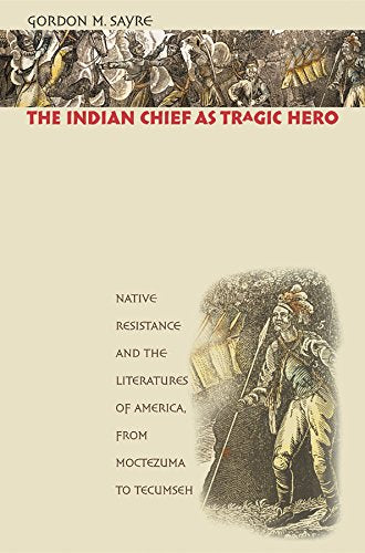 The Indian Chief as Tragic Hero