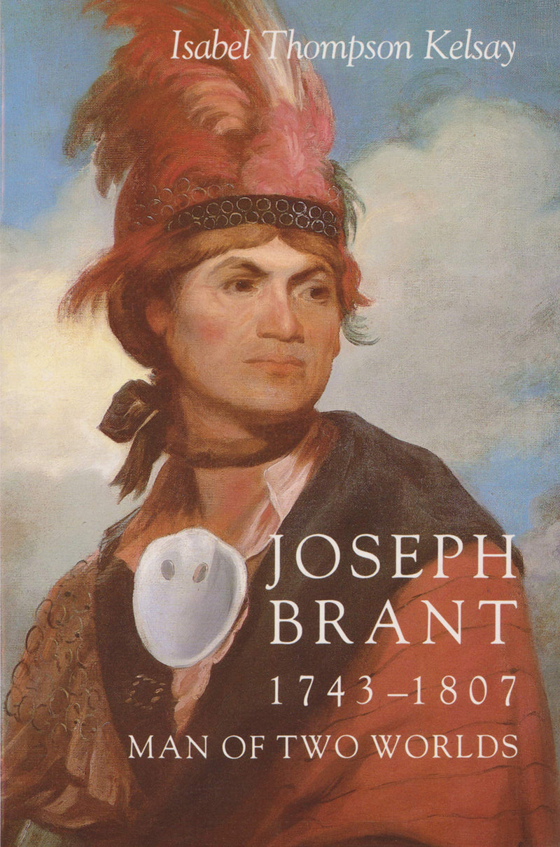 Joseph Brant 1743 - 1807