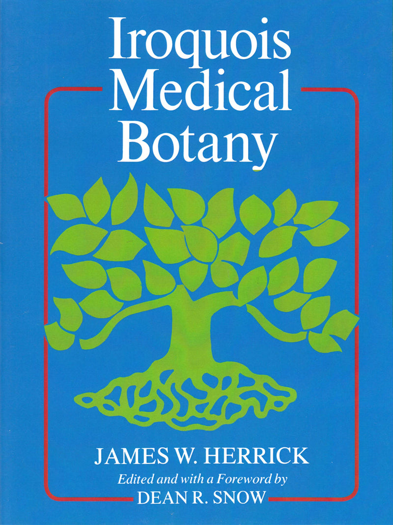 Iroquois Medical Botany (PB)