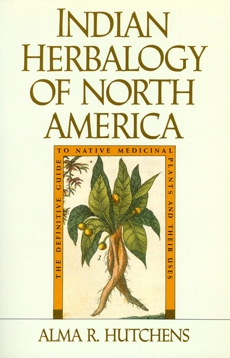Indian Herbology of North America