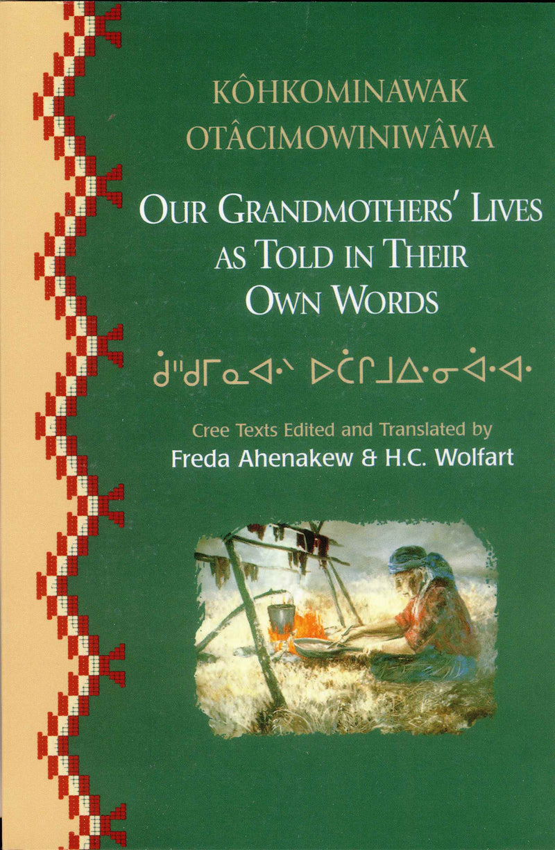 Our Grandmothers' Lives As Told In Their Own Words