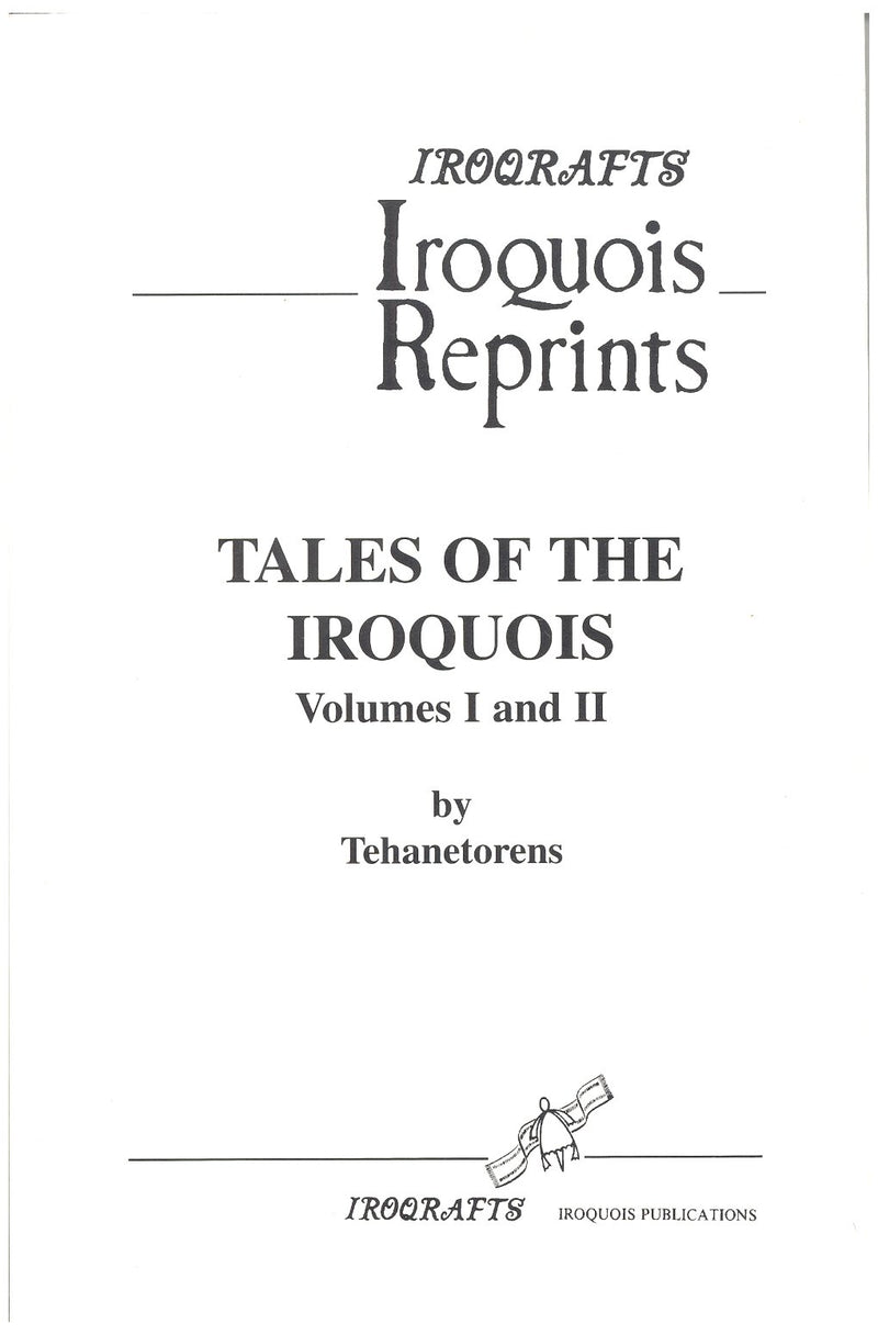 Tales of the Iroquois Volumes I and II