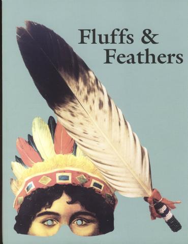 Fluffs & Feathers: An Exhibit