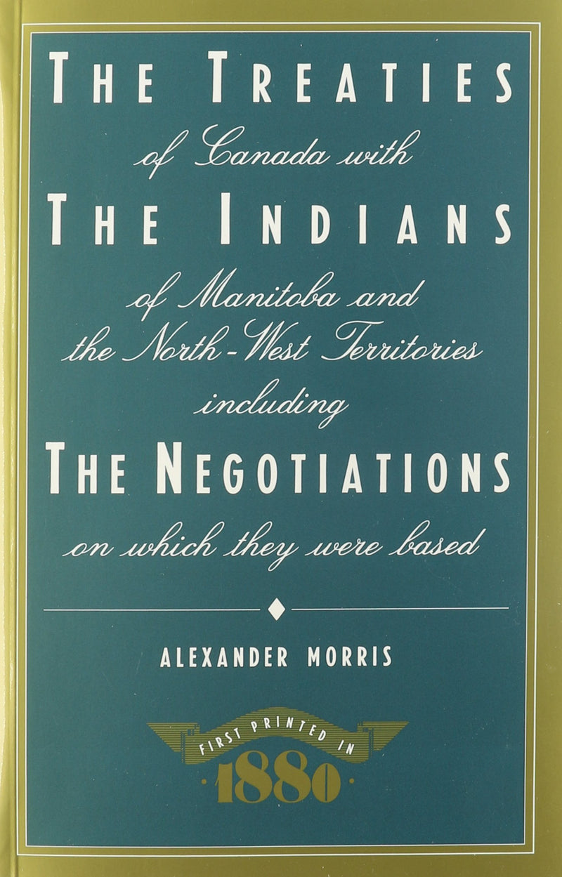 The Treaties of Canada with Indians of Manitoba