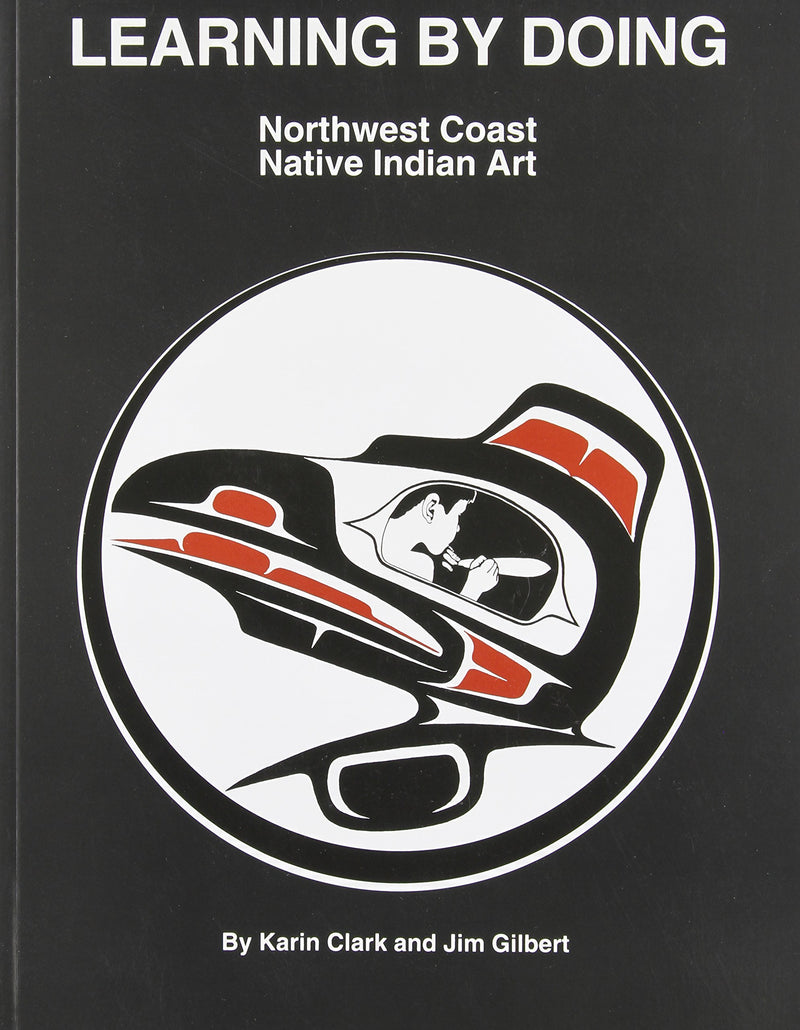 Learning By Doing: NW Coast Native Indian Art