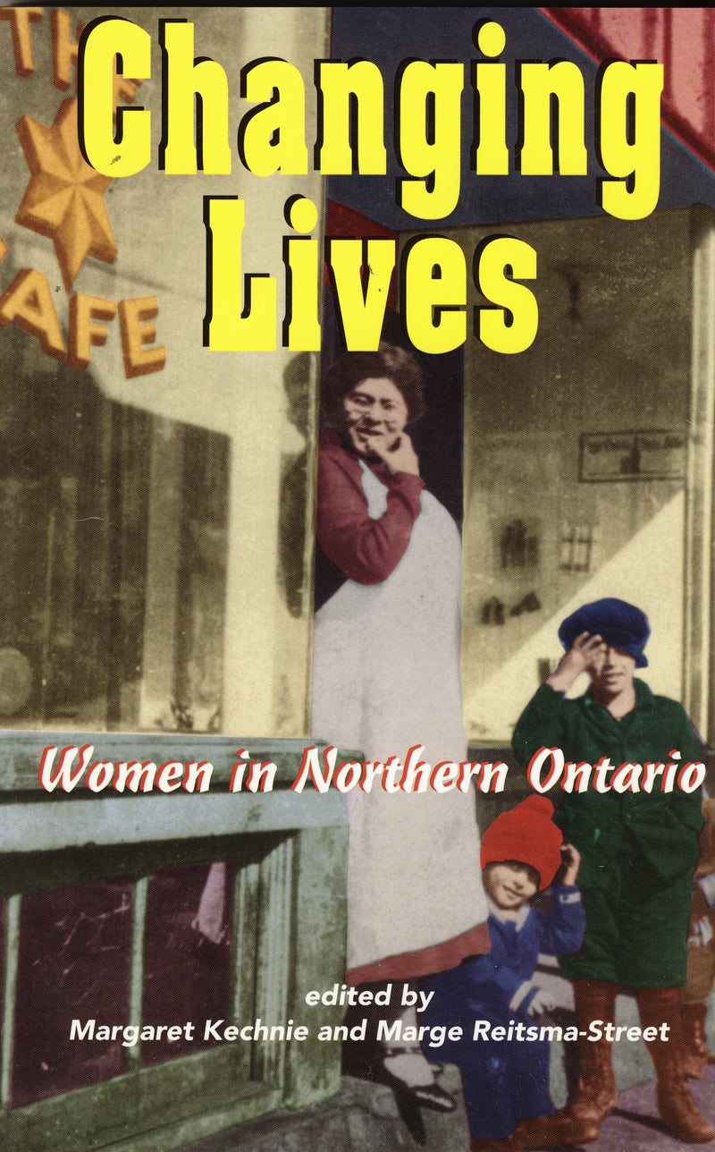 Changing Lives: Women in Northern Ontario