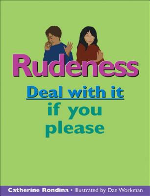 Rudeness: Deal With It
