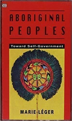Aboriginal Peoples: Toward Self-Government