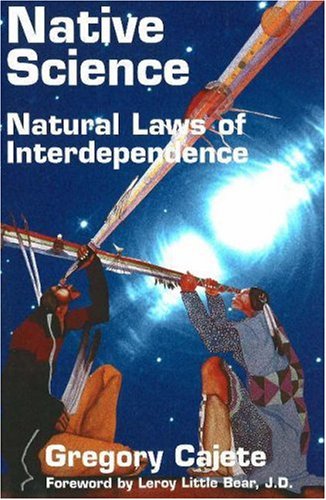 Native Science : Natural Laws of Interdependence (PB)