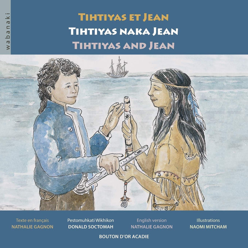 Wabanaki Series: Tihtiyas and Jean/Tihtiyas et Jean - Limited Quantities