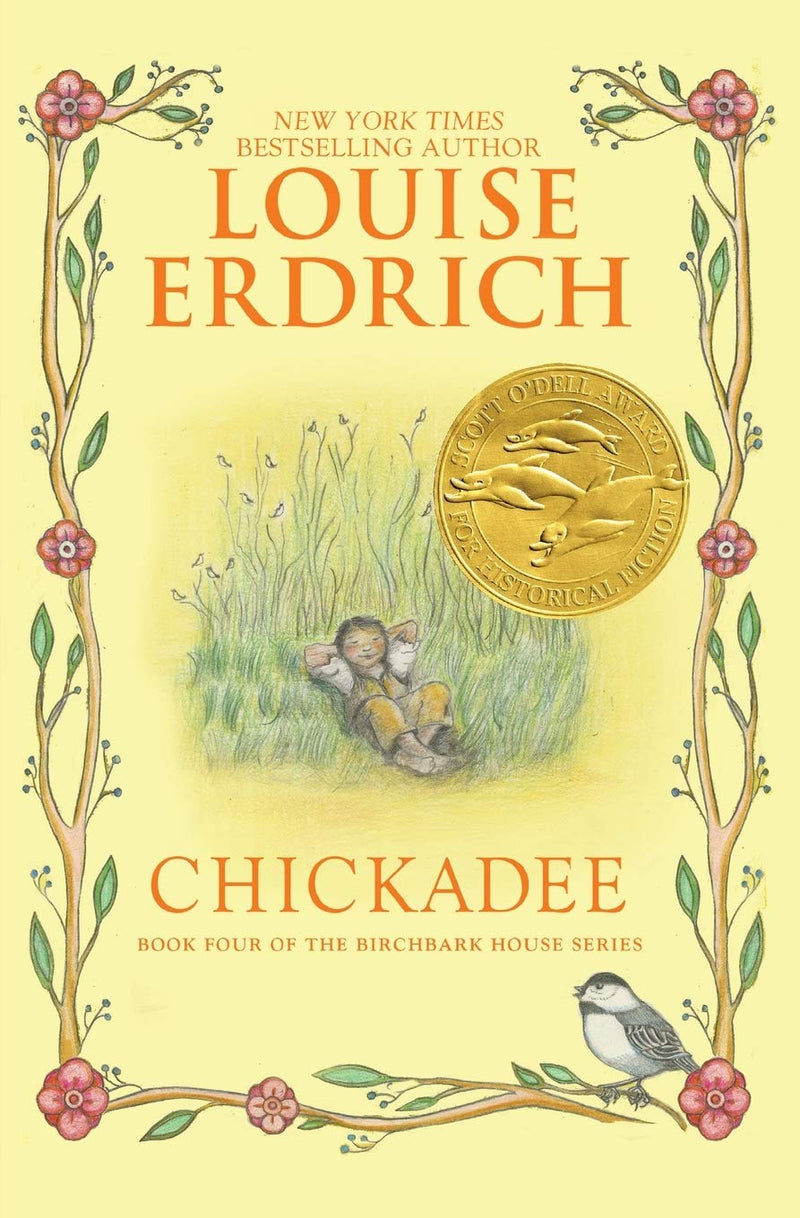 The Birchbark House - Book 4 : Chickadee (HC)