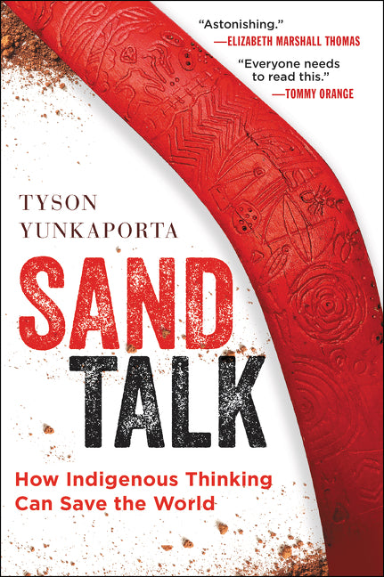 Sand Talk: How Indigenous Thinking Can Save the World pb