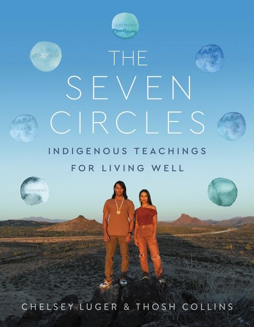 The Seven Circles : Indigenous Teachings for Living Well