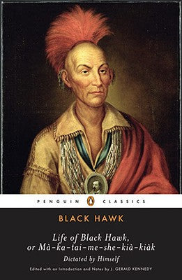 Black Hawk: Life of Black Hawk