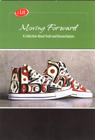 Moving Forward: A Collection about Truth and Reconciliation, paper 1st ed