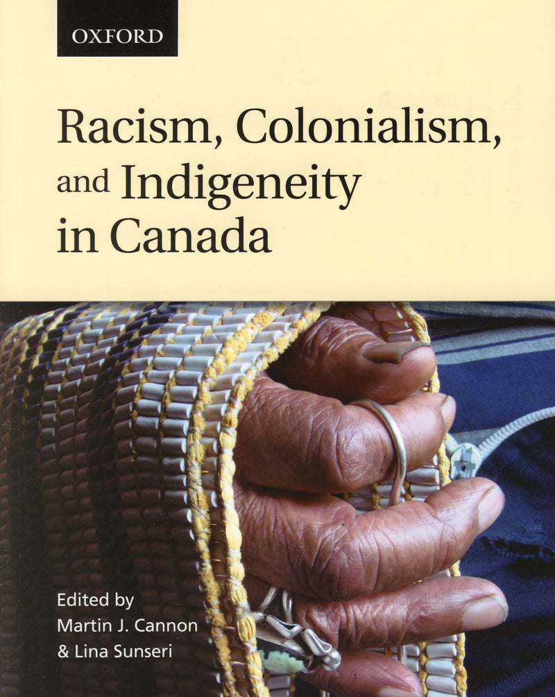 Racism, Colonialism and Indigeneity in Canada