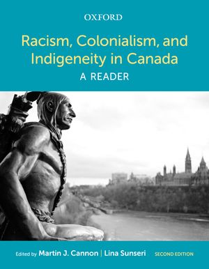 Racism, Colonialism, and Indigeneity in Canada: A Reader 2nd ed.