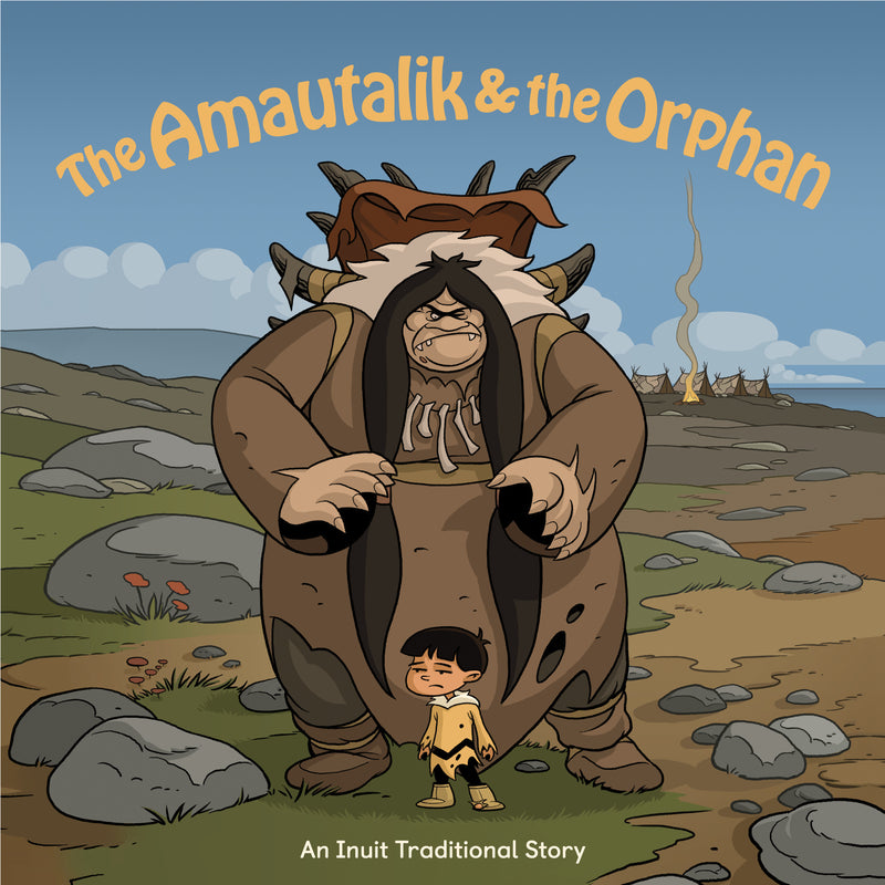 Amautalik and the Orphan: An Inuit Traditional Story, The, Level 8-11
