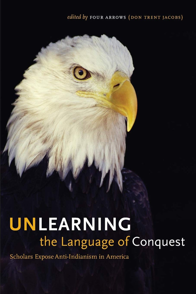 Unlearning the Language of Conquest