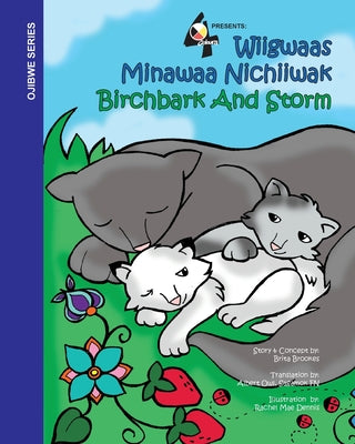 Wiigwaas Minawaa Nichiiwak / Birchbark and Storm
