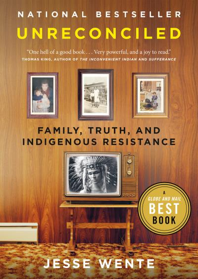 Unreconciled: Family, Truth, and Indigenous Resistance PB (FNCR 2022)