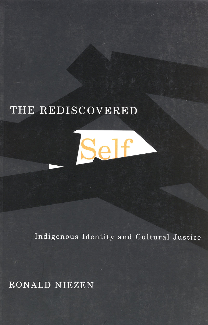 The Rediscovered Self: Indigenous Identity and Cultural Justice