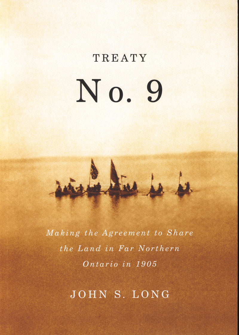 Treaty No. 9: Making the Agreement to Share the Land in Far Northern Ontario in 1905