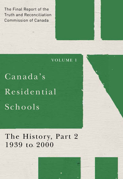 Canada's Residential Schools: Vol 1 Part 2