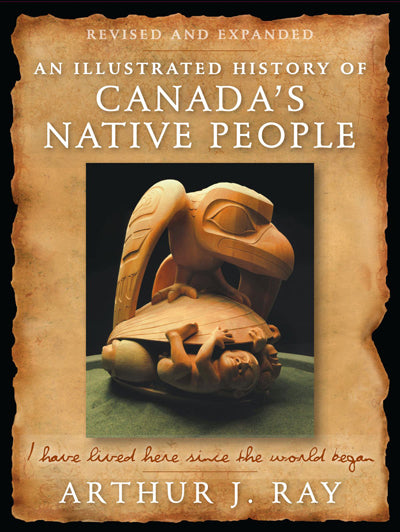 An Illustrated History of Canada's Native 4th ed
