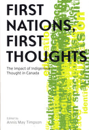 First Nations, First Thoughts: The Impact of Indigenous Thought in Canada