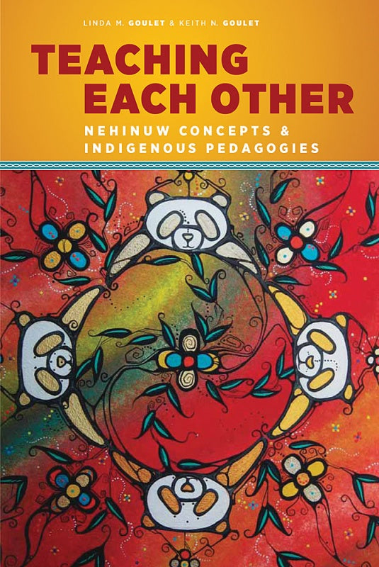 Teaching Each Other: Nehinuw Concepts and Indigenous Pedagogies