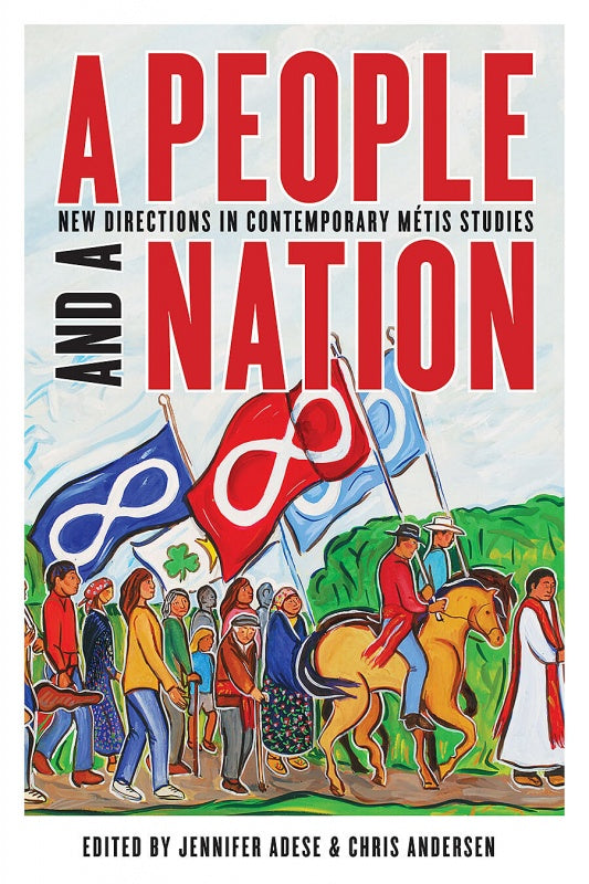 A People and a Nation: New Directions in Contemporary Métis Studies