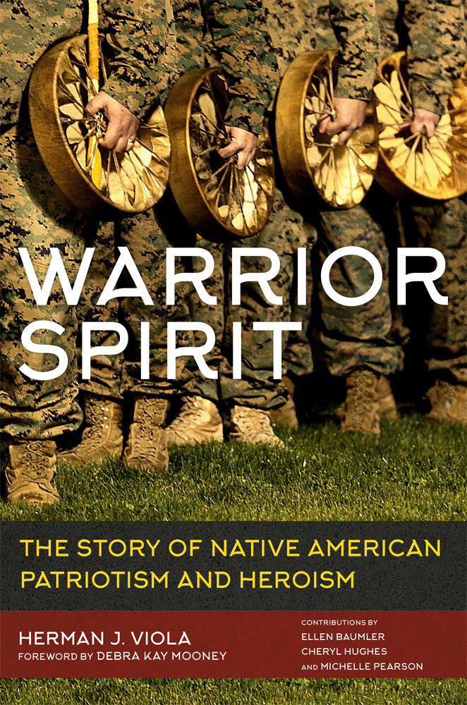 Warrior Spirit : The Story of Native American Heroism and Patriotism