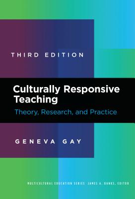 Culturally Responsive Teaching Theory, Research, and Practice (Multicultural Education)