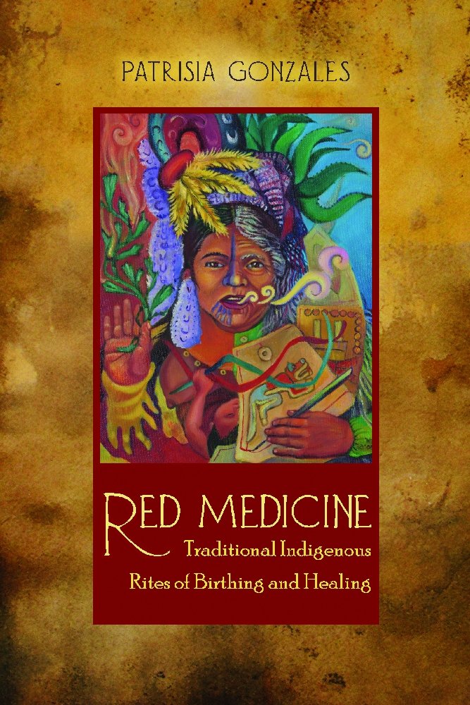 Red Medicine Traditional Indigenous Rites