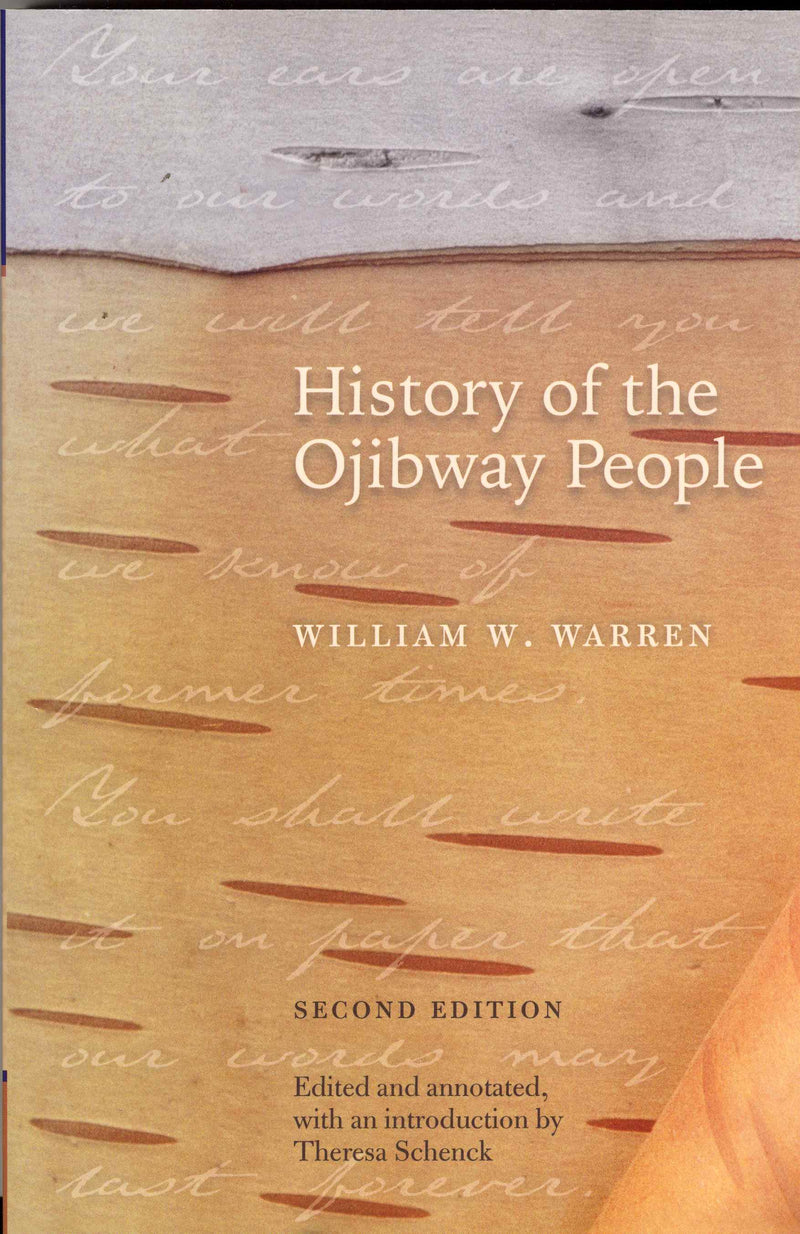 History of the Ojibway People, 2nd Edition