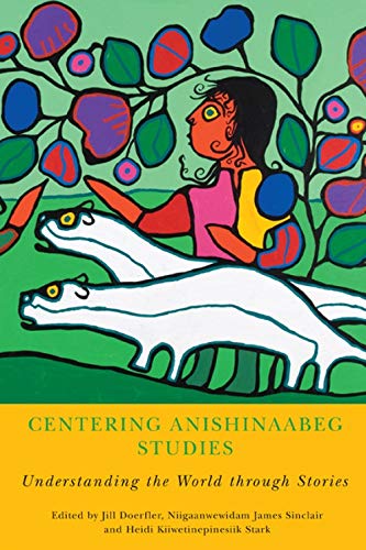 Centering Anishinaabeg Studies pb