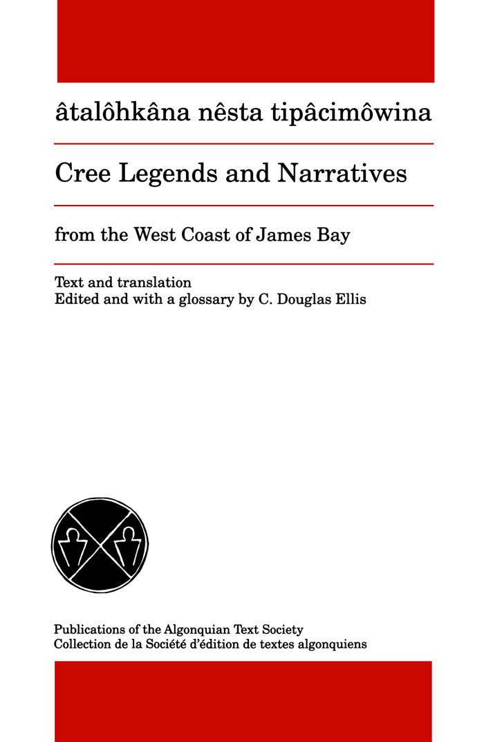 Cree Legends and Narratives James Bay pb