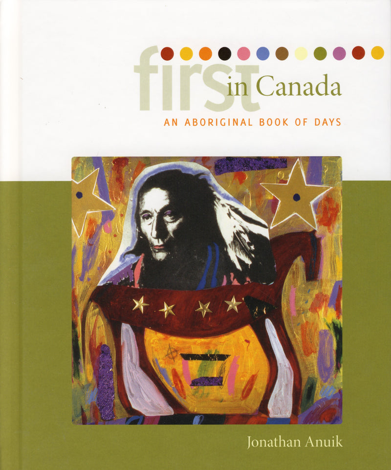 First in Canada: An Aboriginal Book of Days