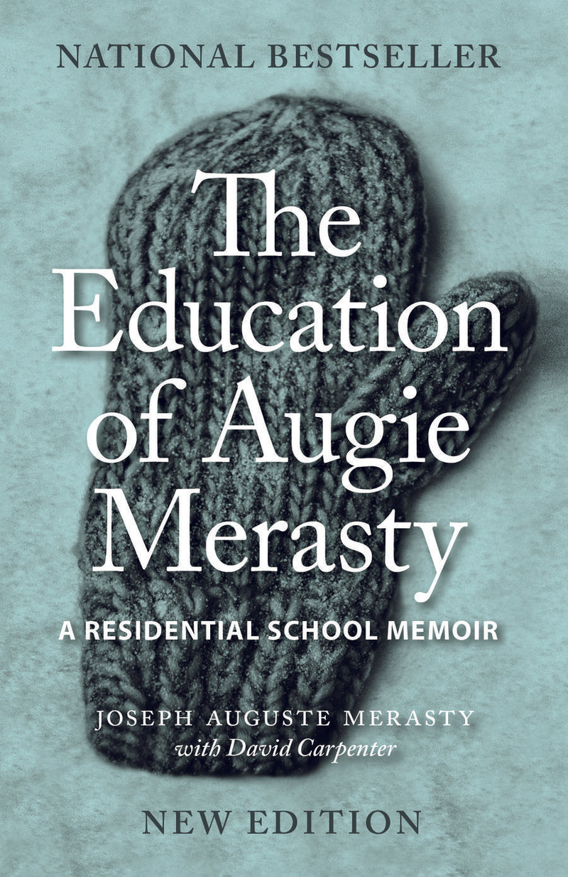 The Education of Augie Merasty New Edition- HC (FNCR 2017)