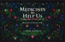 Medicines to Help Us, Kit (Book and Prints)