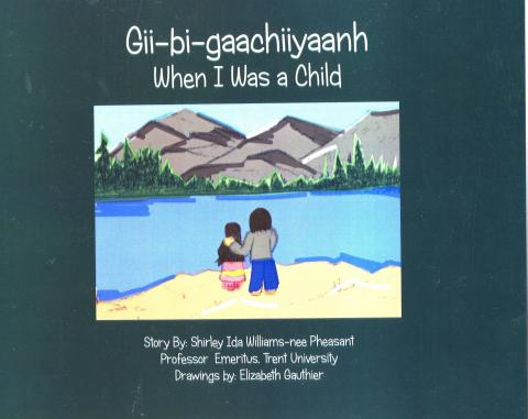 Gii-bi-gaachiiyaanh: When I Was a Child -B/W 2 books