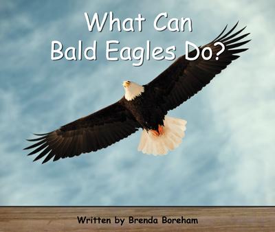 Strong Readers Set A Level 3 - What can bald eagles do?