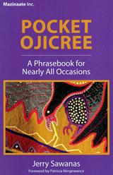 Pocket OjiCree: A Phrasebook for Nearly All Occasions