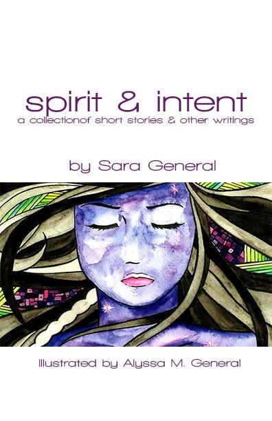Spirit & Intent: Short Stories