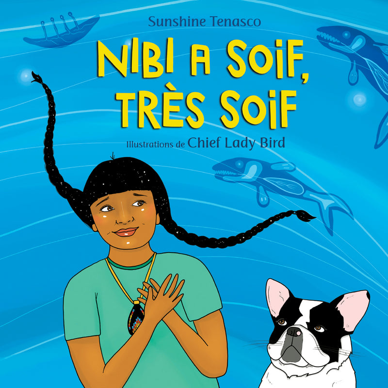 Nibi a soif, très soif / Nibi's Water Song (FR)