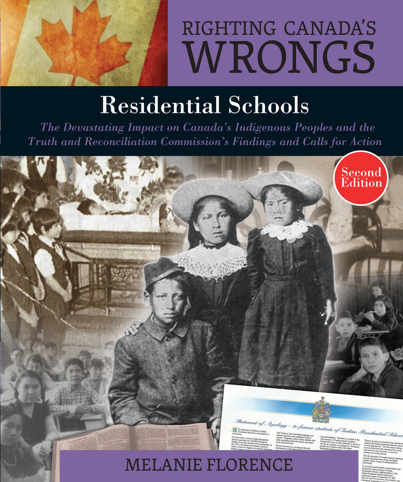 Righting Canada's Wrongs: Residential Schools The Devastating Impact on Canada's Indigenous Peoples and the Truth and Reconciliation Commission's Findings and Calls for Action 2nd ed