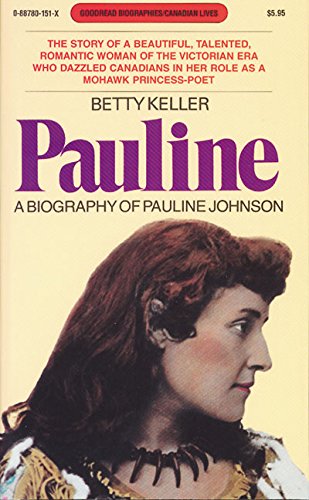 Pauline: A Biography of Pauline Johnson
